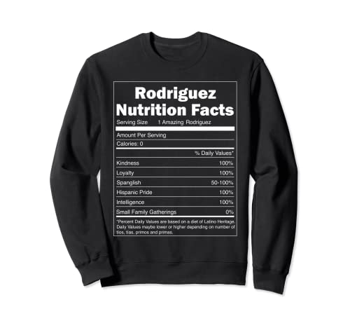 Funny Nutrition Facts Last Name Design - Rodriguez Sudadera