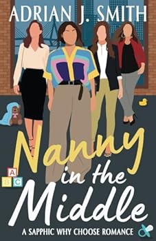 Paperback Nanny in the Middle: a sapphic why choose romance (Love in Massachusetts) Book