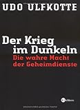  Der Krieg im Dunkeln: Die wahre Macht der Geheimdienste