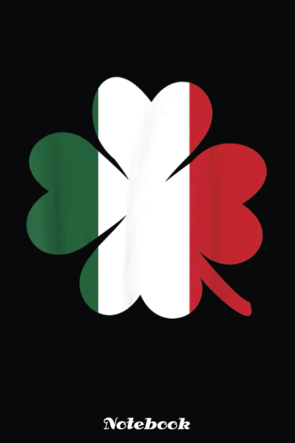 Shamrock St. Patricks Day Ireland Notebook: Saint Patrick's Day Blank Lined Notebook, Journal Gift Ideas For Teens Girls Boys Students Almost Adults, 6x9 in 110 Pages