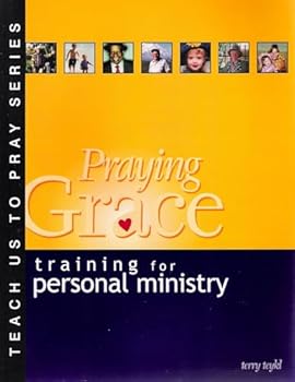 Paperback Praying Grace: Training for Personal Ministry Book