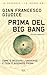 Prima Del Big Bang. Come è Iniziato L'universo E Cosa è Avvenuto Prima - 3