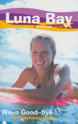 Wave Good-Bye (Luna Bay, Bk. 2) : Amazon.de: Books