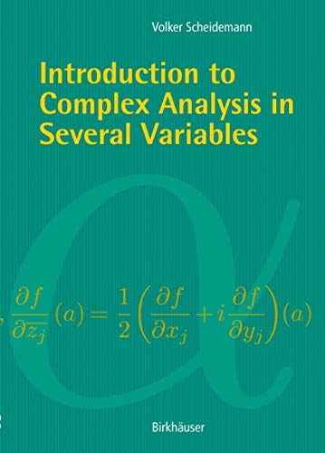 Compare Textbook Prices for Introduction to Complex Analysis in Several Variables 2005 Edition ISBN 9783764374907 by Scheidemann, Volker