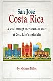 San José, Costa Rica: A Stroll Through the 