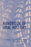 Handbook of Oral History