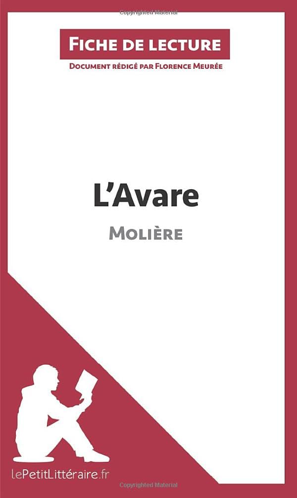 L'Avare de Molière (Fiche de lecture): Analyse complète et résumé détaillé de l'oeuvre