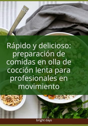 Rápido y delicioso: preparación de comidas en olla de cocción lenta para profesionales en movimiento