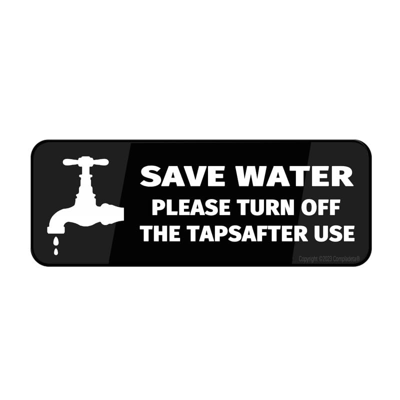 Acrylic Plastic Sign Save Water Turn Off Taps After Use 9 X 3 Inch With Symbols, Self-Adhesive, For Restaurant, Salons, Hotel, Motel, Rest Stops, Public Restrooms