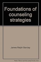 Foundations of counseling strategies 0471048143 Book Cover