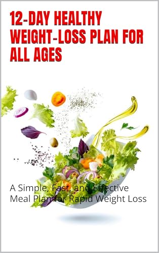 12   Day Healthy Weight   Loss Plan for