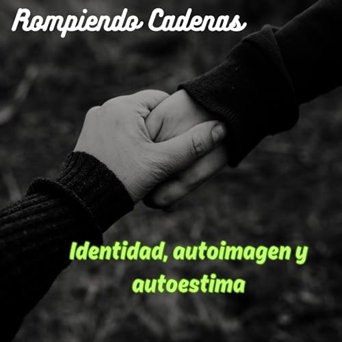 Identidad, autoimagen y autoestima