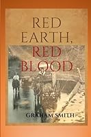 Red Earth, Red Blood 176373580X Book Cover