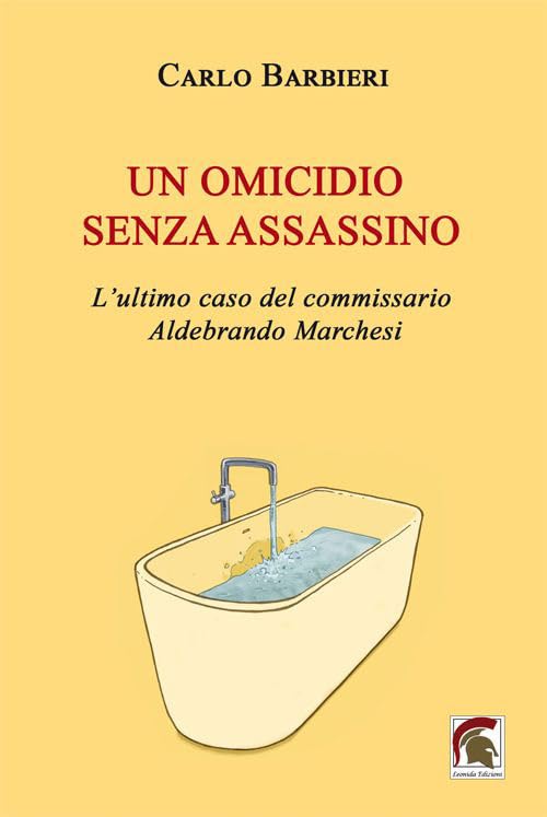 Un omicidio senza assassino. L’ultimo caso del commissario Aldebrando Marches