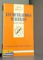 LES MUTILATIONS SEXUELLES QSJ 2581 2130435637 Book Cover