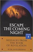 Escape the Coming Night Volume 4 B001MQGRE4 Book Cover