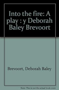 Paperback Into the fire: A play Book