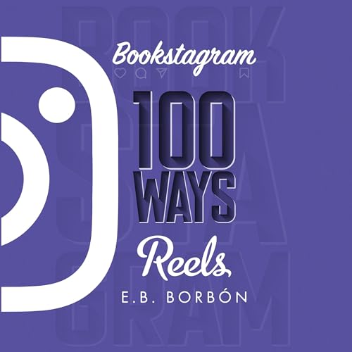 Bookstagram: 100 Ways Reels by E.B. Borbon episode artwork