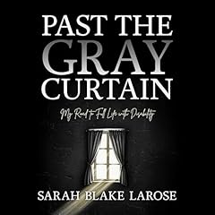 Past the Gray Curtain Audiolibro Por Sarah Blake LaRose arte de portada