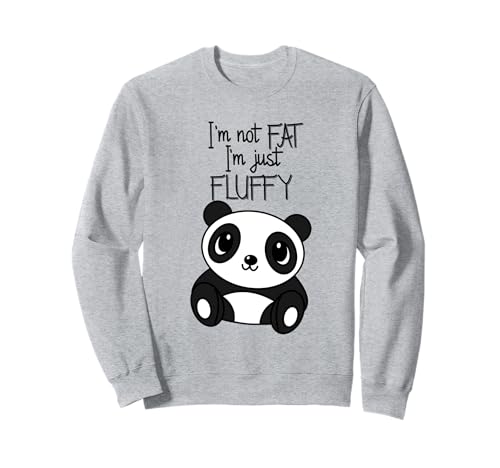 Camiseta con texto en inglés «I'm not fat, soy solo esponjoso», divertida, diseño de panda para mujer y hombre Sudadera