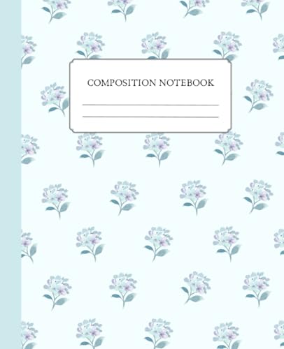 Floral Composition Notebook College Ruled: Blue Hydrangeas Journal | 110 Pages, 7.5 x 9.25" | Cute Aesthetic Dainty Flower Design | School Notebook for Women, Girls, Teens, Students