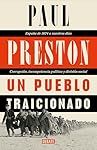 Un pueblo traicionado: España de 1874 a nuestros d...: 