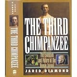 The Third Chimpanzee: The Evolution and Future of the Human Animal by Jared Diamond (1992-01-23) - Jared Diamond