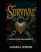 Survival (Alexa's Travels) B0FKZ73R6X Book Cover