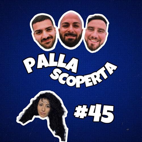 🎙️ PALLA SCOPERTA #45 - Concy De Angelis: una vocazione a luci rosse copertina