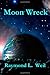 Moon Wreck: The Slaver Wars Book One