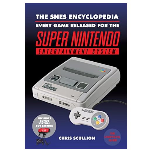 The SNES Encyclopedia: Every Game Released for the Super Nintendo Entertainment System