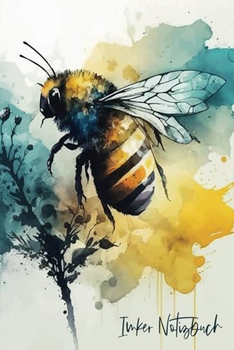 Imker Notizbuch: Notizbuch für Imker & Bienenliebhaber – Witzige Geschenkidee für Hobbyimker, Naturfreunde & Bienenschützer – A5 liniert, wunderschönes Aquarell Design mit Biene