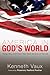 Produktbild America in God's World: Theology, Ethics, and the Crises of Bases Abroad, Bad Money, and Black Gold