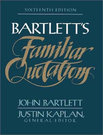 Bartletts Familiar Quotations 16TH Edition B000WD6ADQ Book Cover