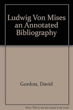 Paperback Ludwig von Mises : An Annotated Bibliography Book