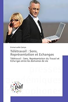 Paperback Télétravail: Sens, Représentation Et Echanges [French] Book