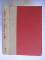who cares for the baby? choices in child care B001UIE160 Book Cover