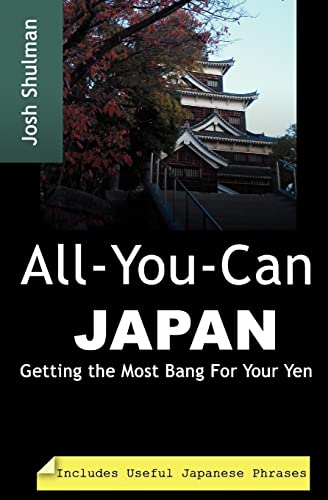 All-You-Can Japan: Getting the Most Bang For Your Yen