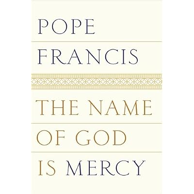The Name of God Is Mercy