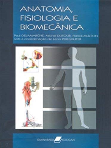 Anatomia, fisiologia e biomecânica: