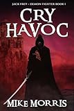 CRY HAVOC: A JACK FREY NOVEL
