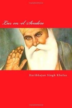 Paperback Luz en el Sendero: Sikhismo (Spanish Edition) [Spanish] Book