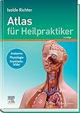  Atlas für Heilpraktiker: Anatomie - Physiologie - Krankheitsbilder