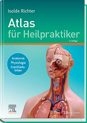 Télécharger Atlas für Heilpraktiker: Anatomie - Physiologie - Krankheitsbilder (German Edition) PDF Ebook En Ligne