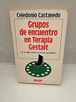 Grupos de encuentro en Terapia Gestalt. De la silla vacia al circulo gestaltico 8425420466 Book Cover