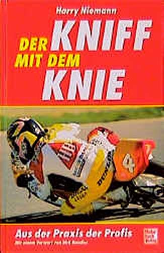 Der Kniff mit dem Knie: Aus der Praxis der Profis