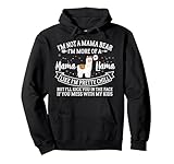 I'm Not A Mama Bear I'm More Of A Mama Llama Funny Mom Pullover Hoodie