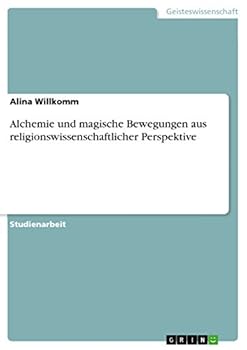 Paperback Alchemie und magische Bewegungen aus religionswissenschaftlicher Perspektive [German] Book