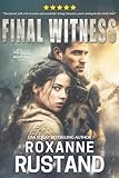 FINAL WITNESS: a Christian clean small-town romantic suspense (Montana Secrets Book 5)