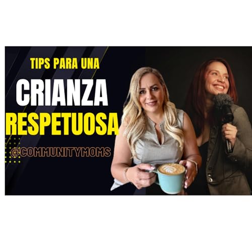Community Moms: entre malas decisiones y crianza consciente